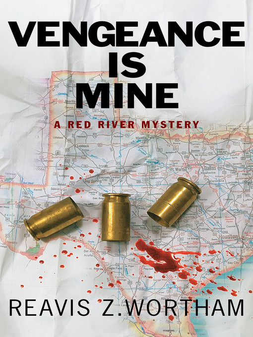 Title details for Vengeance is Mine by Reavis Z Wortham - Available